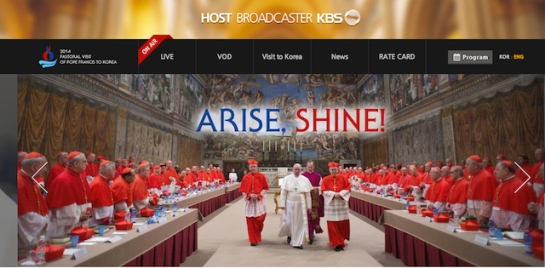 Screen shot of slide from main page of host broadcaster for 2014 Pastoral visit of Pope Francis to Korea showing the theme of the papal visit inspired by Isaiah 60:1 - http://pope.kbs.co.kr/pc/eng/main/main.php